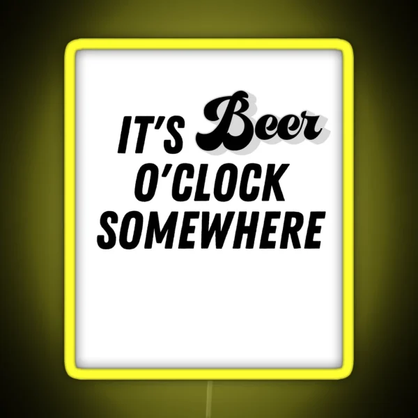 Beer Time Somewhere RGB Neon Sign