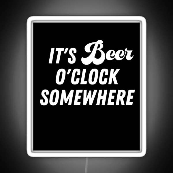 Beer Time Somewhere RGB Neon Sign
