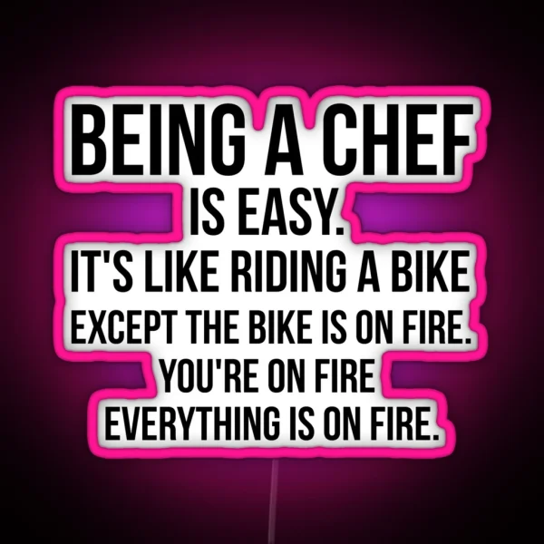 Being A Chef Is Easy RGB Neon Sign