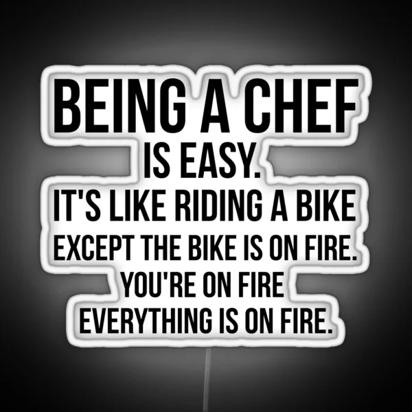Being A Chef Is Easy RGB Neon Sign