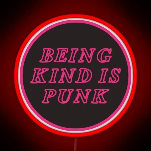 Being Kind Is Punk Pink RGB Neon Sign