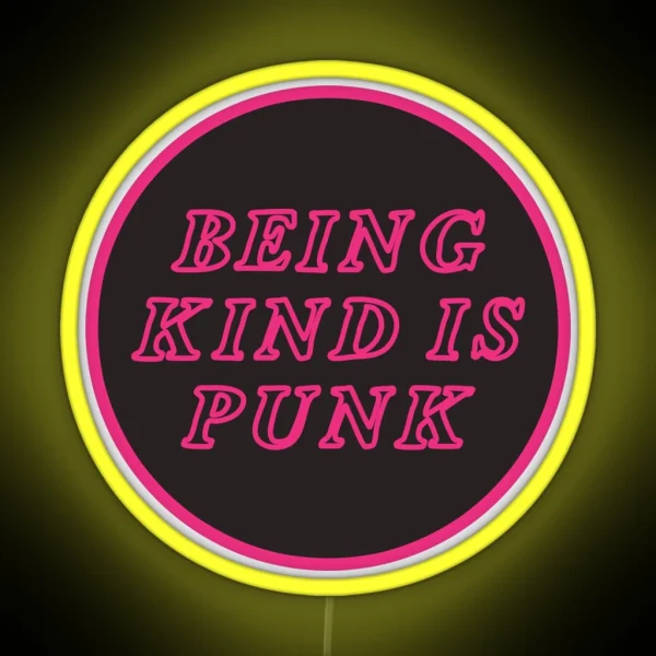 Being Kind Is Punk Pink RGB Neon Sign