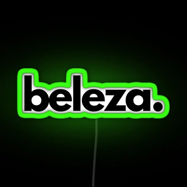 Beleza Brazilian Expression RGB Neon Sign