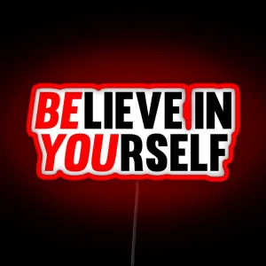 Believe In Yourself RGB Neon Sign