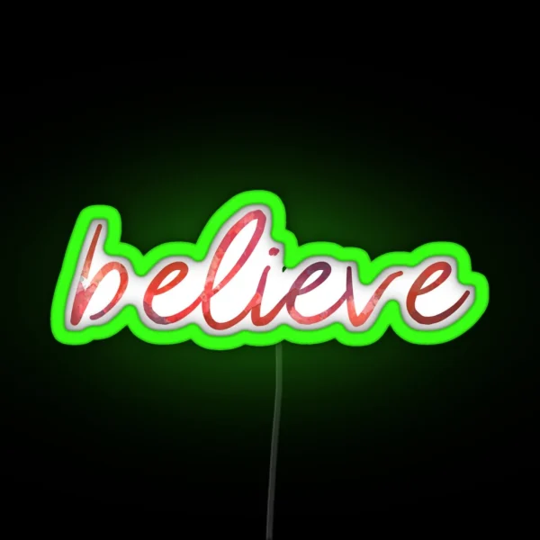 Believe RGB Neon Sign