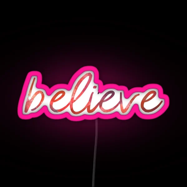 Believe RGB Neon Sign