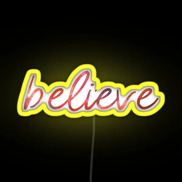 Believe RGB Neon Sign