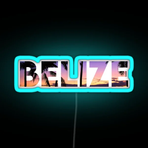 Belize Honeymoon Vacation Gifts RGB Neon Sign
