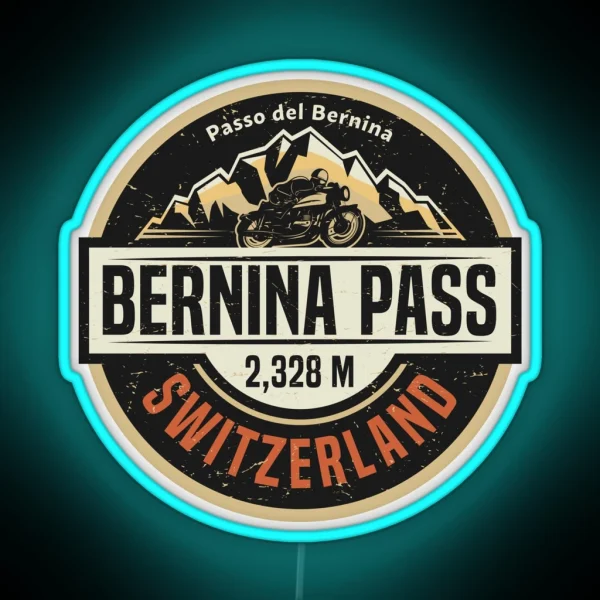 Bernina Pass Passo Del Bernina RGB Neon Sign
