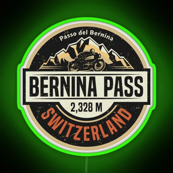 Bernina Pass Passo Del Bernina RGB Neon Sign