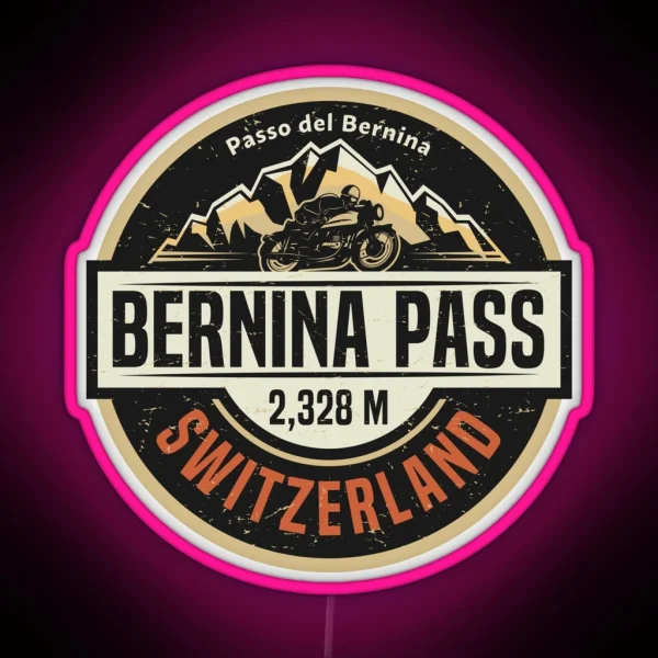 Bernina Pass Passo Del Bernina RGB Neon Sign