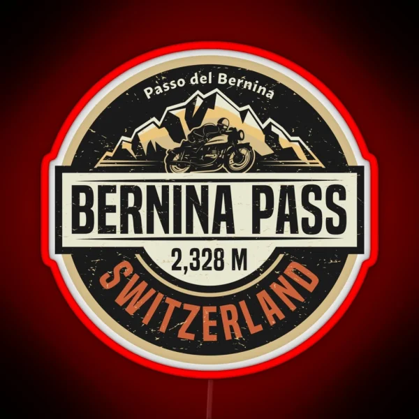 Bernina Pass Passo Del Bernina RGB Neon Sign