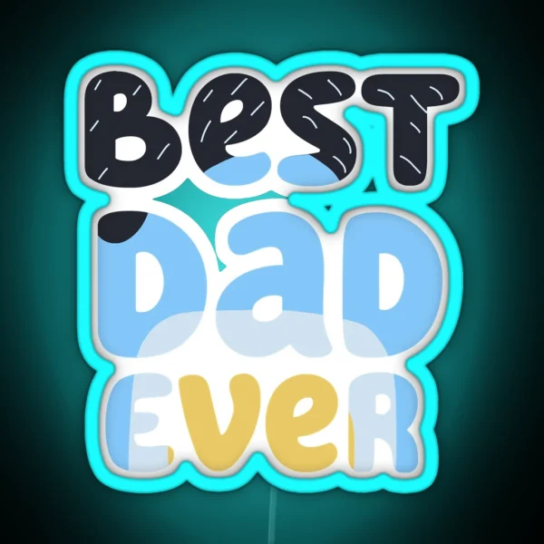 Best Dad Ever Bandit Classic RGB Neon Sign