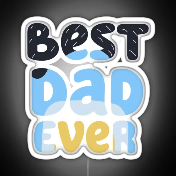 Best Dad Ever Bandit Classic RGB Neon Sign