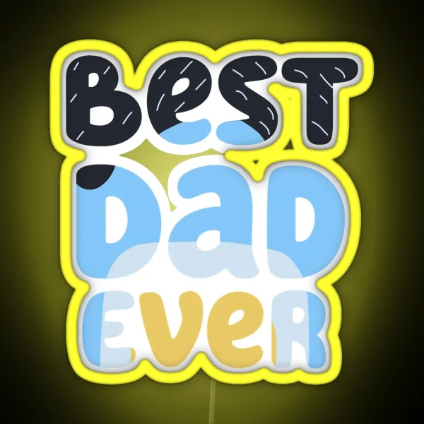 Best Dad Ever Bandit Classic RGB Neon Sign