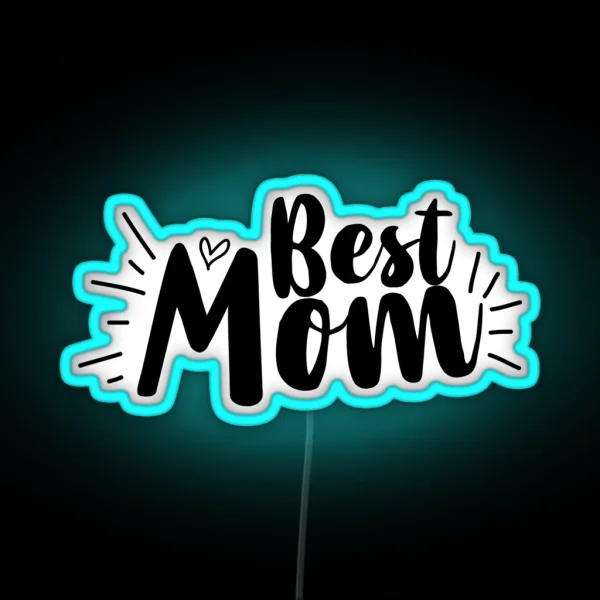 Best Mom RGB Neon Sign