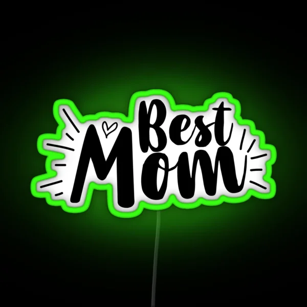 Best Mom RGB Neon Sign