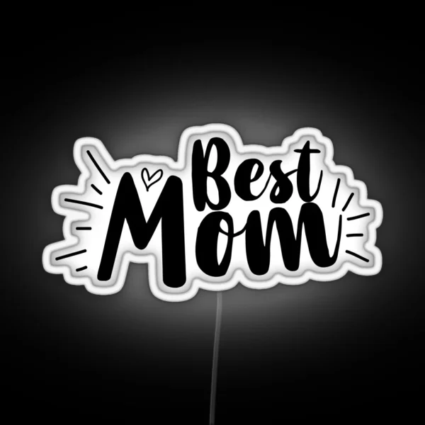 Best Mom RGB Neon Sign