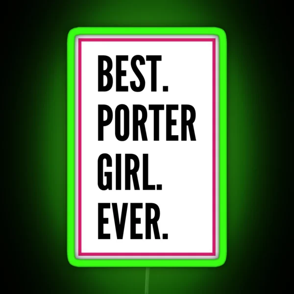 Best Porter Girl Ever For An Awesome Porter RGB Neon Sign