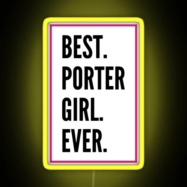 Best Porter Girl Ever For An Awesome Porter RGB Neon Sign