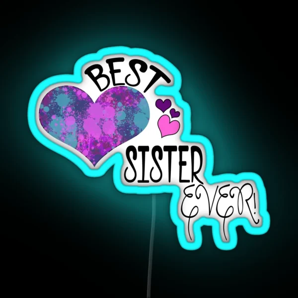 Best Sister Ever RGB Neon Sign