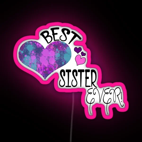 Best Sister Ever RGB Neon Sign