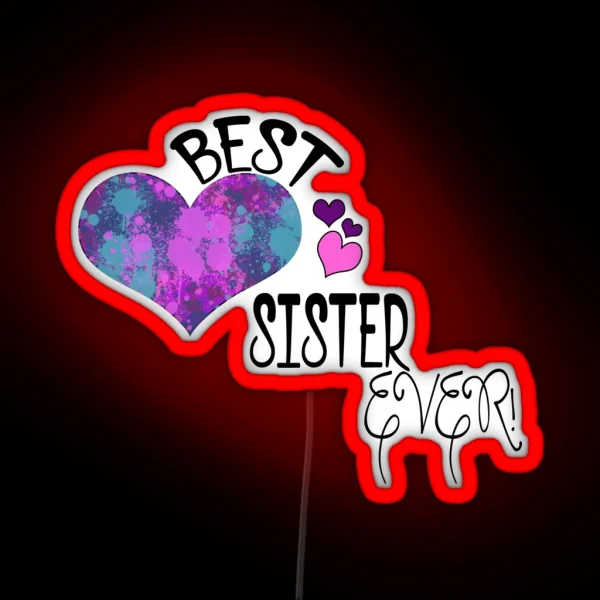 Best Sister Ever RGB Neon Sign