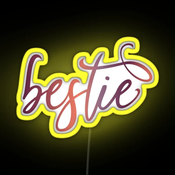 Bestie Gift For Best Friend Cute Friends Lettering Design RGB Neon Sign