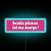 Neon Merging Humor LED Sign For Best Friends and Drivers