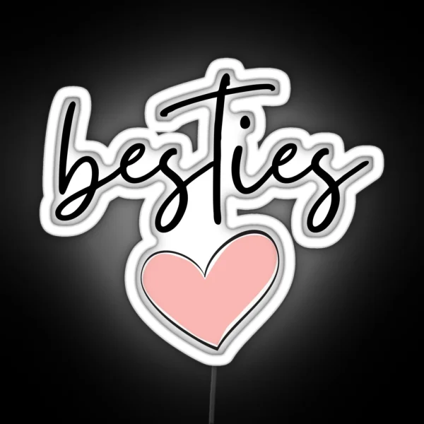 Besties RGB Neon Sign