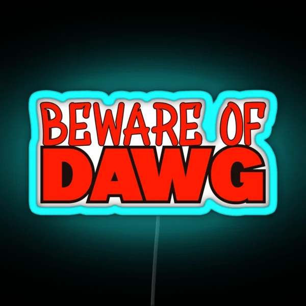 Beware Of Dawg RGB Neon Sign