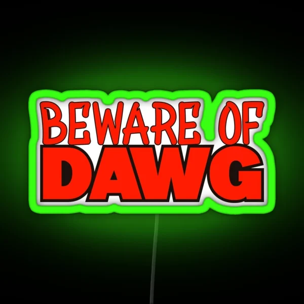 Beware Of Dawg RGB Neon Sign