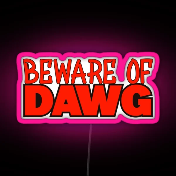 Beware Of Dawg RGB Neon Sign