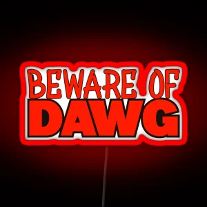 Beware Of Dawg RGB Neon Sign