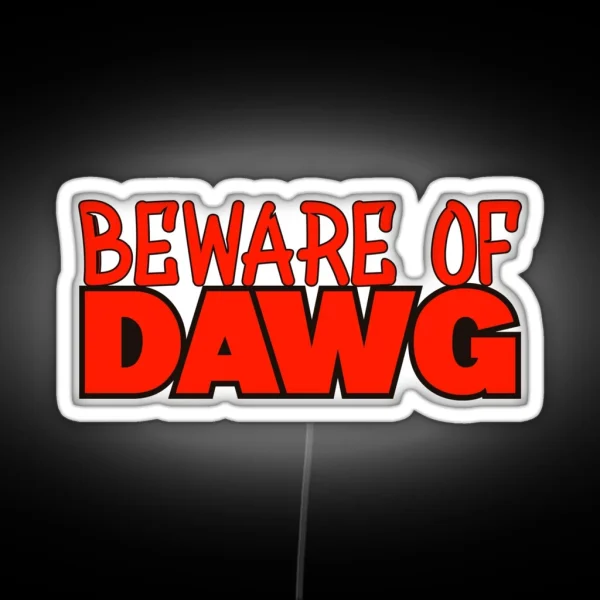 Beware Of Dawg RGB Neon Sign