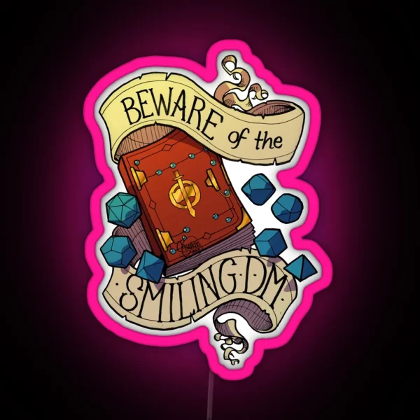 Beware Of The Smiling Dungeon Master RGB Neon Sign