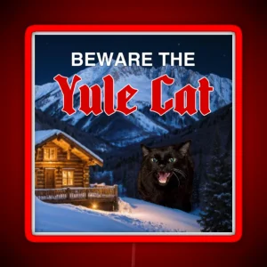 Beware The Yule Cat Featuring Manny Halloween Cat RGB Neon Sign