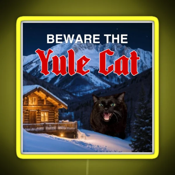 Beware The Yule Cat Featuring Manny Halloween Cat RGB Neon Sign