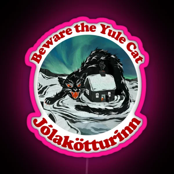 Beware The Yule Cat RGB Neon Sign