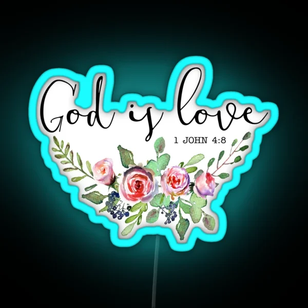 Bible Verse 1 John 4 8 RGB Neon Sign
