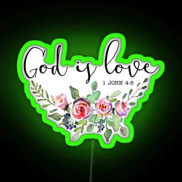 Bible Verse 1 John 4 8 RGB Neon Sign