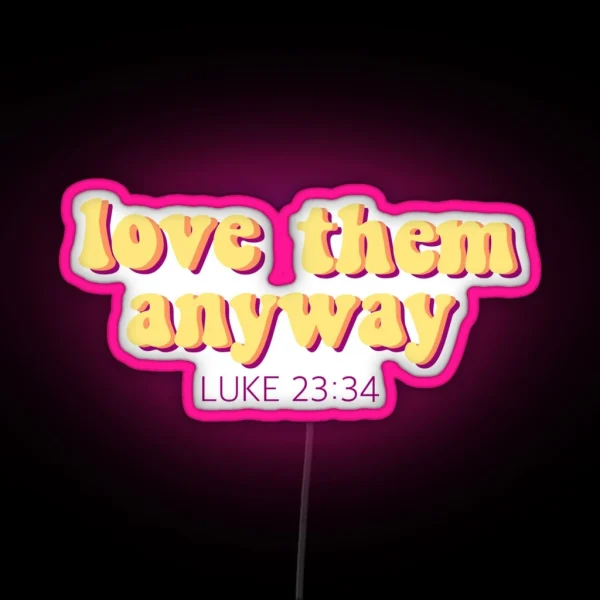 Bible Verse Luke 23 34 RGB Neon Sign