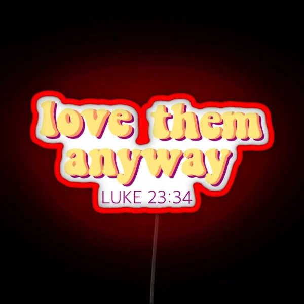 Bible Verse Luke 23 34 RGB Neon Sign