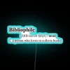 Brighten up book lovers' spaces with vibrant Bibliophile definition neon sign