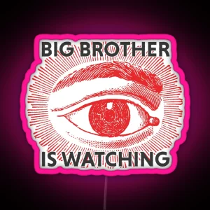 Big Brother Is Watching RGB Neon Sign