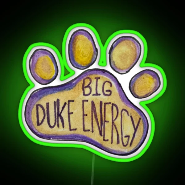 Big Duke Energy RGB Neon Sign