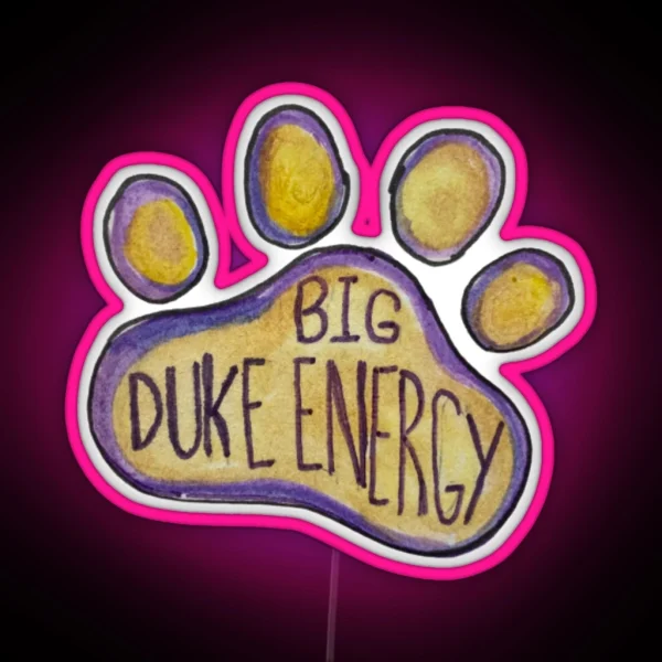 Big Duke Energy RGB Neon Sign