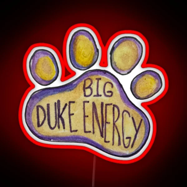 Big Duke Energy RGB Neon Sign