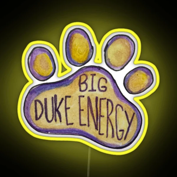 Big Duke Energy RGB Neon Sign