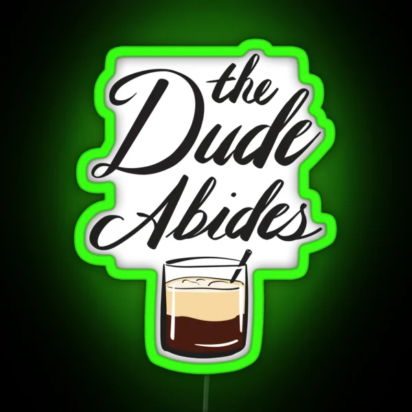 BIG LEBOWSKI The Dude Abides RGB Neon Sign